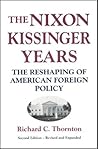 Nixon-Kissinger Years: The Reshaping of American Foreign Policy