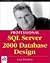 Professional SQL Server 2000 Database Design by Louis Davidson