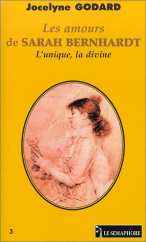 LES AMOURS DE SARAH BERNHARDT (Mass Market Paperback)