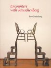 Encounters with Rauschenberg: (A Lavishly Illustrated Lecture)