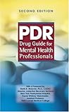 PDR Drug Guide For Mental Health Professionals (Complete PDR Reference Library)