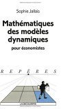 Mathématiques des modèles dynamiques pour économistes
