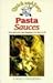 Quick and Easy Pasta Sauces: A Classic Collection of International Favorites