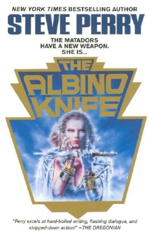 The Albino Knife (Matador #6)