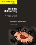 Cengage Advantage Books: The Irony of Democracy: An Uncommon Introduction to American Politics (Thomson Advantage Books)