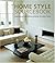 The Home Style Sourcebook: Inspirational Decorating Schemes For Every Home