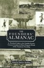 The Founders' Almanac: A Practical Guide to the Notable Events, Greatest Leaders & Most Eloquent Words of the American Founding The Founders' Almanac: A Practical Guide to the Notable Events, Greatest Leaders & Most Eloquent Words of the American Founding