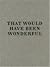 Andro Wekua: That Would Hav...