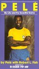My Life and the Beautiful Game by Pelé