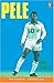 Pele by Rod Smith Pele by Rod Smith
