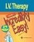 I.V. Therapy Made Incredibly Easy!