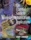 The Essential Guide to Wireless Communications Applications, From Cellular Systems to WAP and M-Commerce (Paperback)