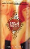 Origami Striptease (Paperback)