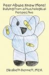 Peer Abuse Know More!: Bullying from a Psychological Perspective