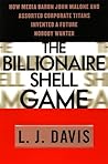 The Billionaire Shell Game: How Cable Baron John Malone and Assorted Corporate Titans Invented a Future Nobody Wanted