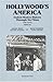 Hollywood's America by Steven Mintz