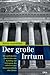 Der große Irrtum.