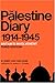 The Palestine Diary: Britain's Involvement, 1914-1945