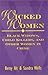 Wicked Women : Black Widows, Child Killers, and Other Women in Crime