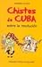 Chistes de Cuba