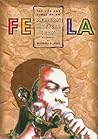 Fela by Michael E. Veal