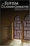 Sufism & Good Character Sufism & Good Character