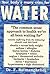Your Body's Many Cries for Water by F. Batmanghelidj Your Body's Many Cries for Water by F. Batmanghelidj
