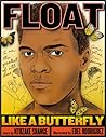 Float Like a Butterfly by Ntozake Shange