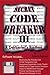 Secret Code Breaker III: A Cryptanalyst's Handbook (Codebreaker Series, Number 3)