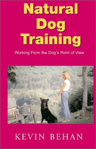 Natural Dog Training: Working from the Dog's Point of View (Paperback)