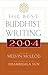 The Best Buddhist Writing 2004