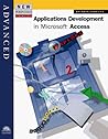 New Perspectives on Applications Development in Microsoft Access: Advanced New Perspectives on Applications Development in Microsoft Access: Advanced