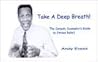 Take a Deep Breath! : The Comedy Counselor's Guide to Stress Relief Take a Deep Breath! : The Comedy Counselor's Guide to Stress Relief