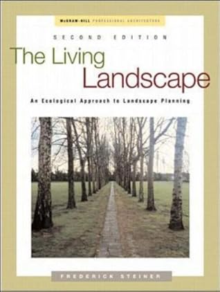 The Living Landscape: An Ecological Approach to Landscape Planning