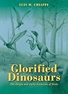 The Glorified Dinosaurs: Origins & Early Evolution of Birds