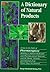 A Dictionary of Natural Products: Terms in the Field of Pharmacognosy Relating to Natural Medicinal and Pharmaceutical Materials and the Plants, Animals, and Minerals from Which They