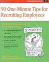 Crisp: 50 One-Minute Tips for Recruiting Employees: Finding the Right People for Your Organization (Crisp 50-Minute Book)