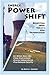 Energy Power Shift: Benefiting from Today's New Technologies