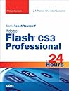 Adobe Flash CS3 Professional in 24 Hours Adobe Flash CS3 Professional in 24 Hours