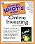 The Complete Idiot's Guide to Online Investing (2nd Edition)