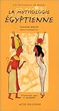 La Mythologie égy...