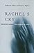 Rachel's Cry: Prayer of Lam...