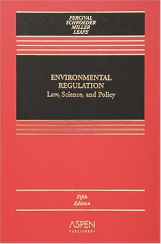 Environmental Regulation: Law, Science, And Policy