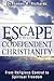 Escape from Codependent Christianity by James B. Richards