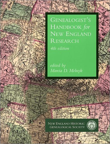 Genealogist's Handbook for New England Research (4th Edition)