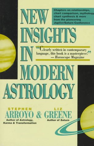 NEW INSIGHTS IN MODERN ASTROLOGY (Paperback)