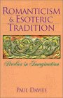 Romanticism & Esoteric Tradition: Studies in Imagination (Paperback)