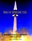 Rings of Supersonic Steel: Air Defenses of the Uniter States Army 1950-1979 : An Introductory History and Site Guide (Paperback)