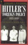 Hitler's Foreign Policy: The Road to World War II, 1933-1939 (Hardcover)