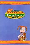 The Wild Thornberrys Movie : A Novelization of the Hit Movie